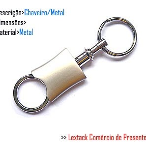 CHAVEIRO EM METAL. TAM:9x4.4x3CM CHAVEIRO EM METAL. TAM:9x4.4x3CM